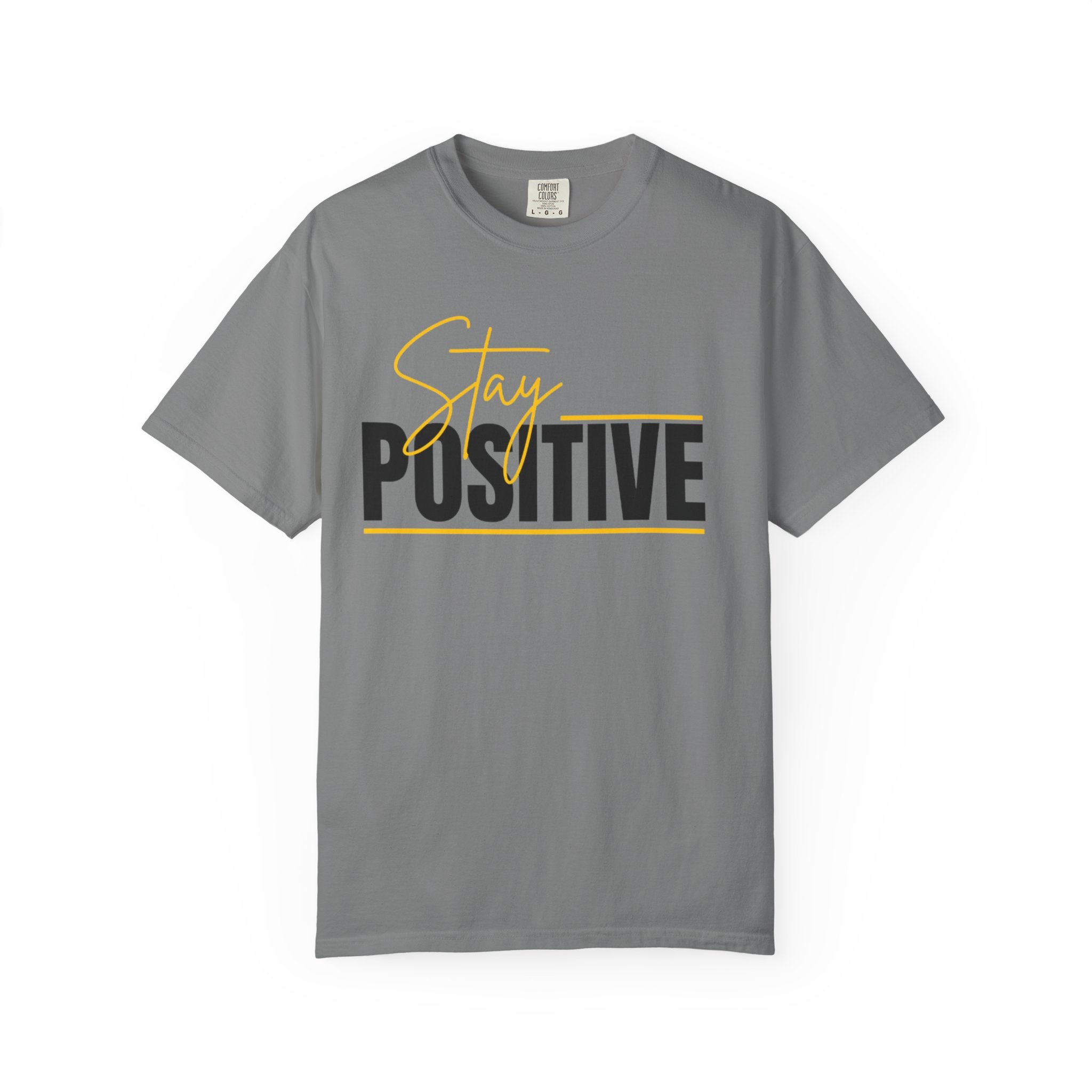 Stay Positive T-Shirt — Motivational Graphic Tee