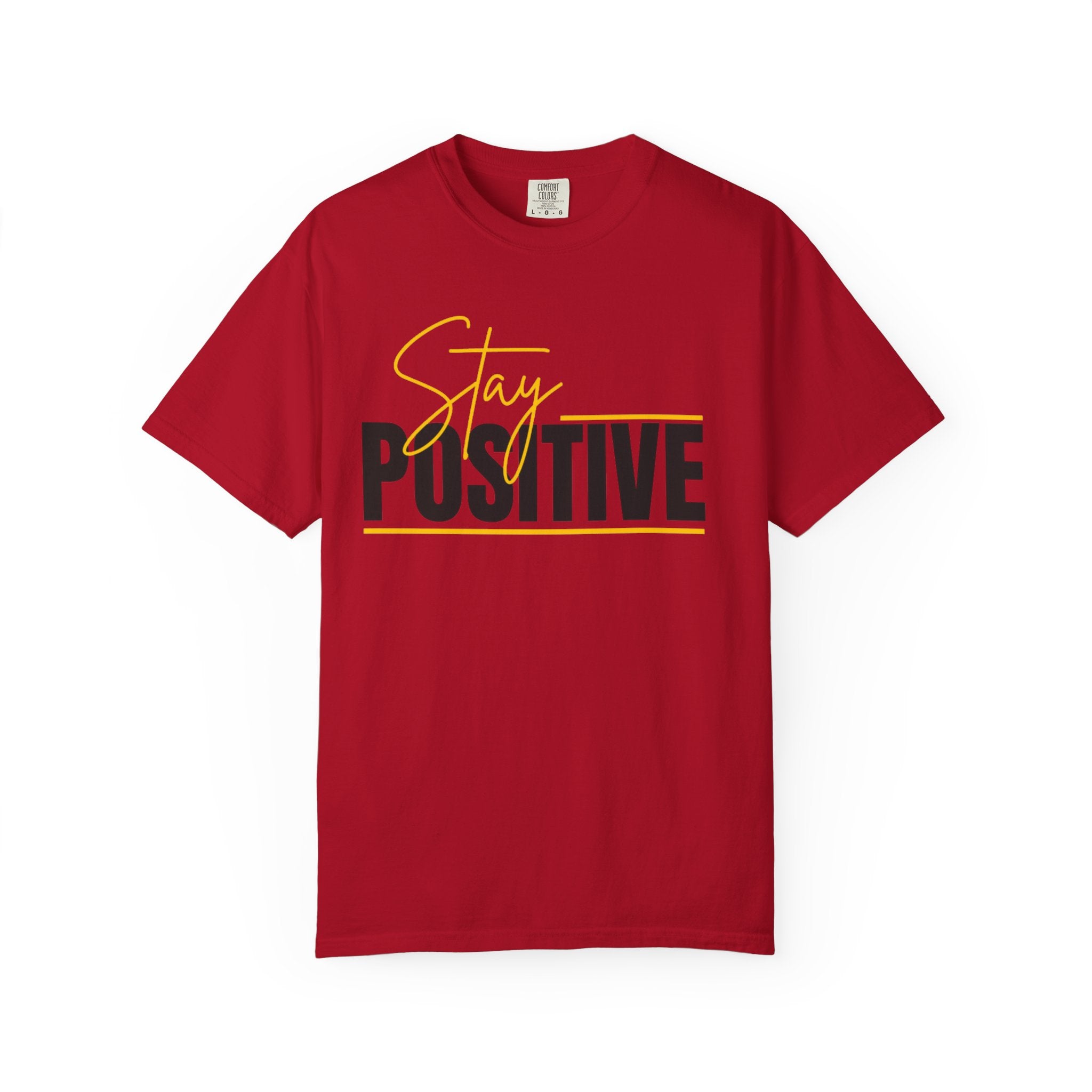Stay Positive T-Shirt — Motivational Graphic Tee
